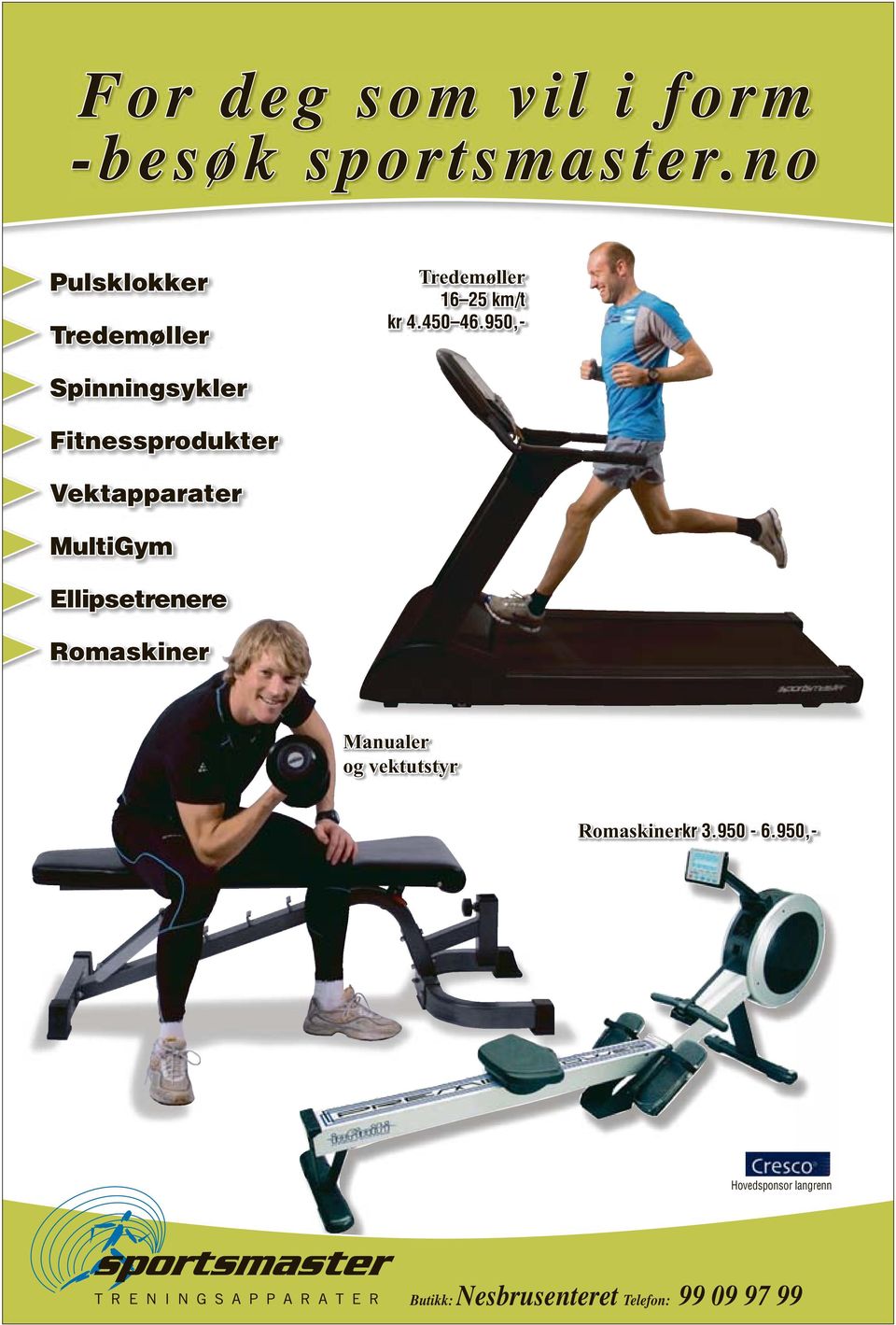 950,- Spinningsykler Fitnessprodukter Vektapparater MultiGym Ellipsetrenere