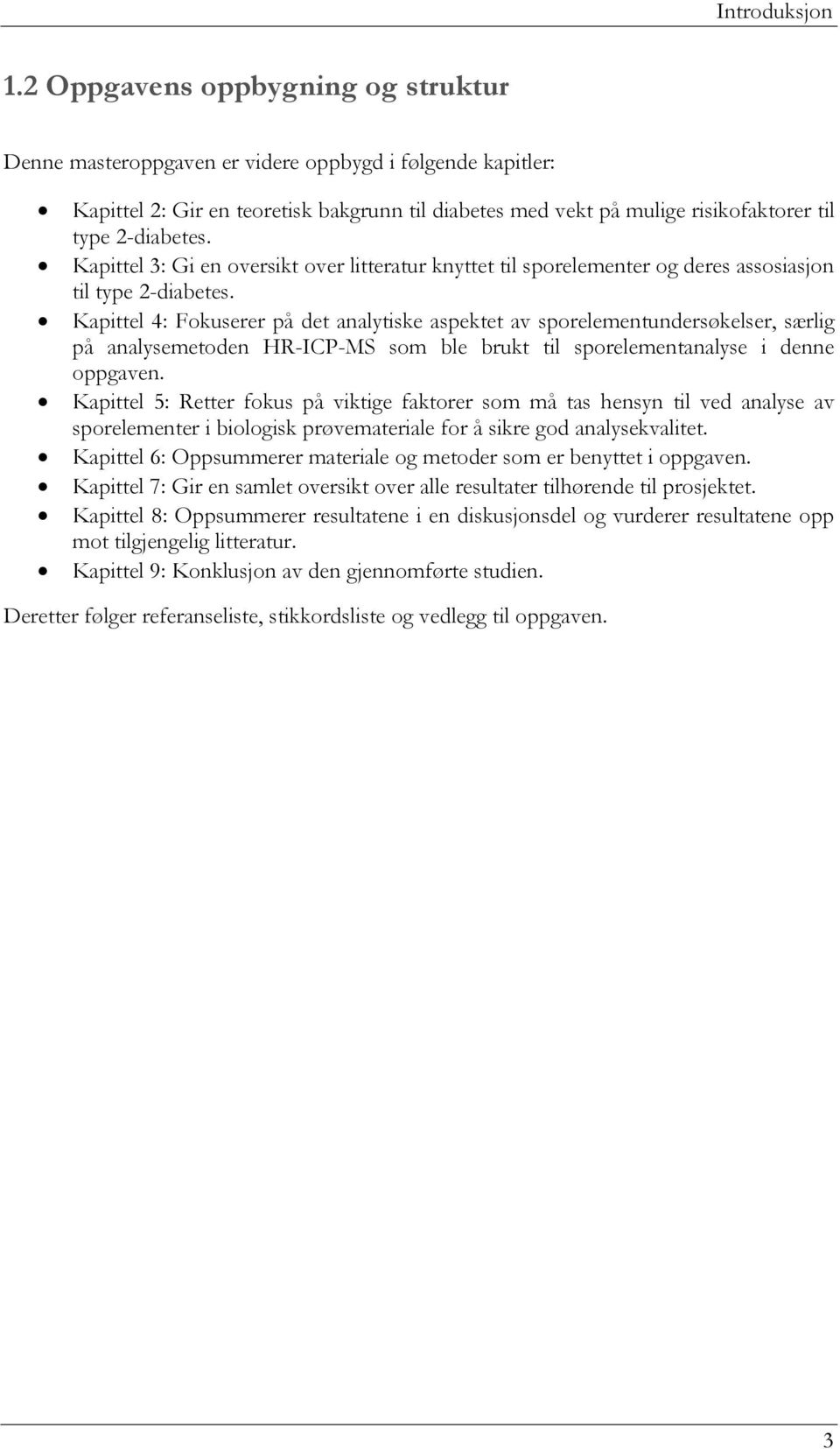 Kapittel 3: Gi en oversikt over litteratur knyttet til sporelementer og deres assosiasjon til type 2-diabetes.