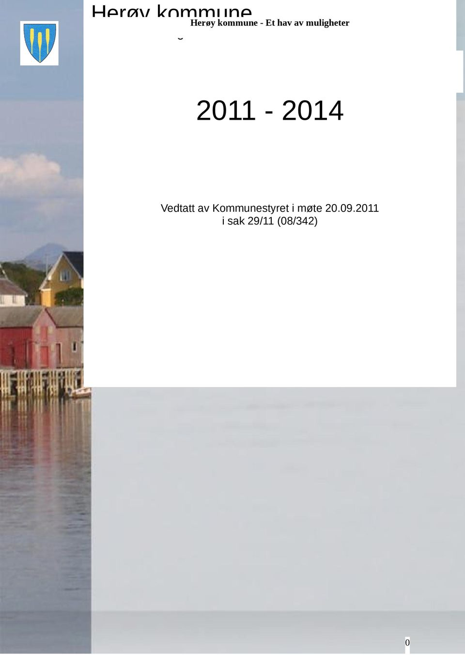 Herøy kommune - Et hav av muligheter 2011-2014 Vedtatt