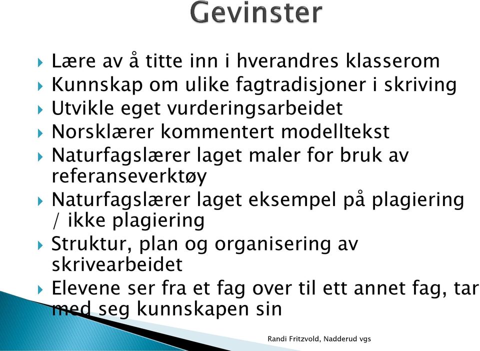 referanseverktøy Naturfagslærer laget eksempel på plagiering / ikke plagiering Struktur, plan og