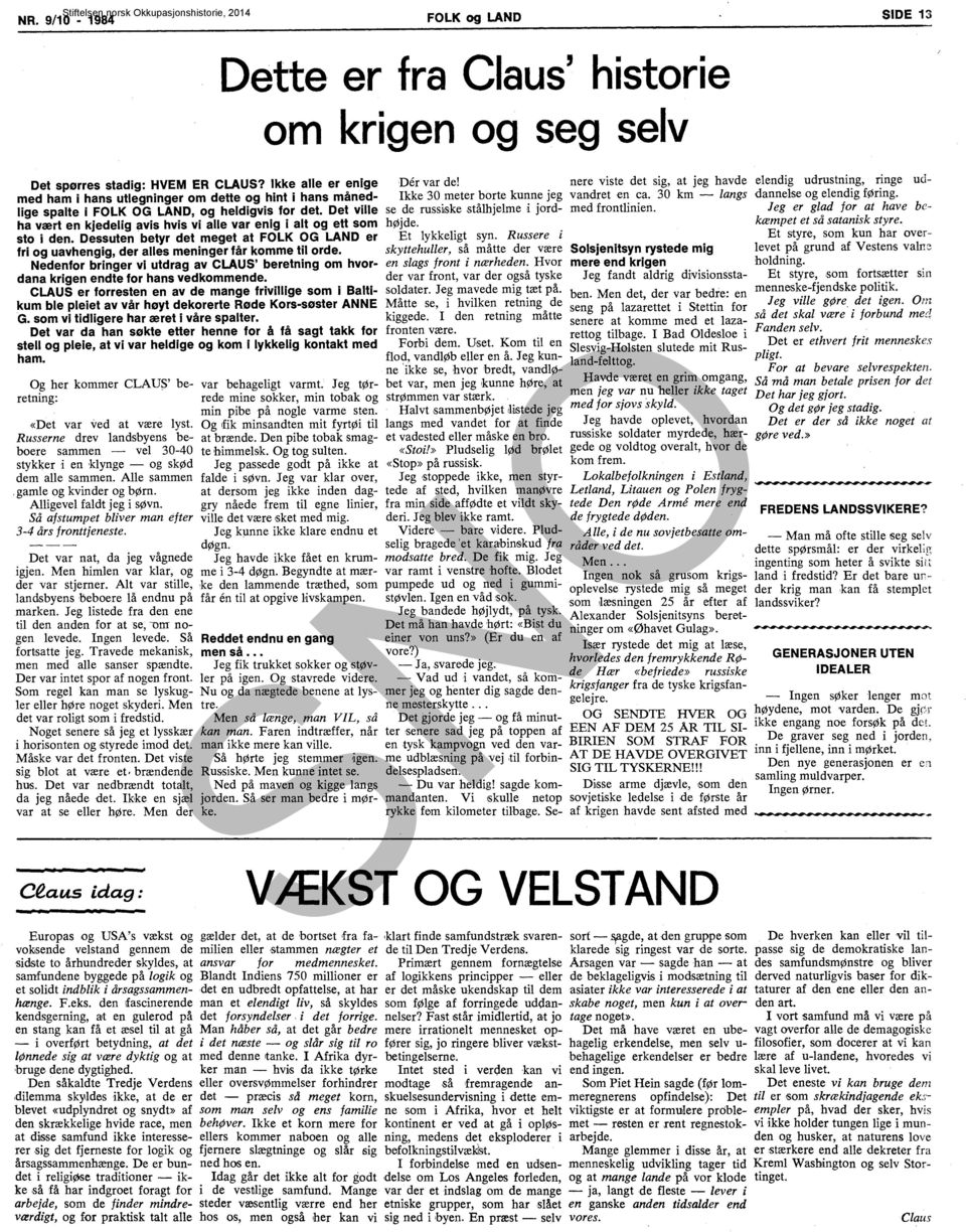 30 km - angs Iige spate i FOLK OG LAND, og hedigvis for det. Det vie se de russbske ståhjeme i jordha vært en kjedeig ~vis hvis vi ae var enig i at og ett som højde. kæmpet et så satanisk styre.