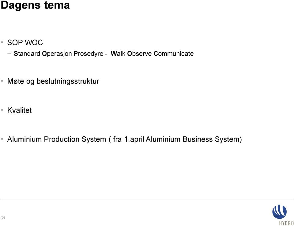 beslutningsstruktur Kvalitet Aluminium