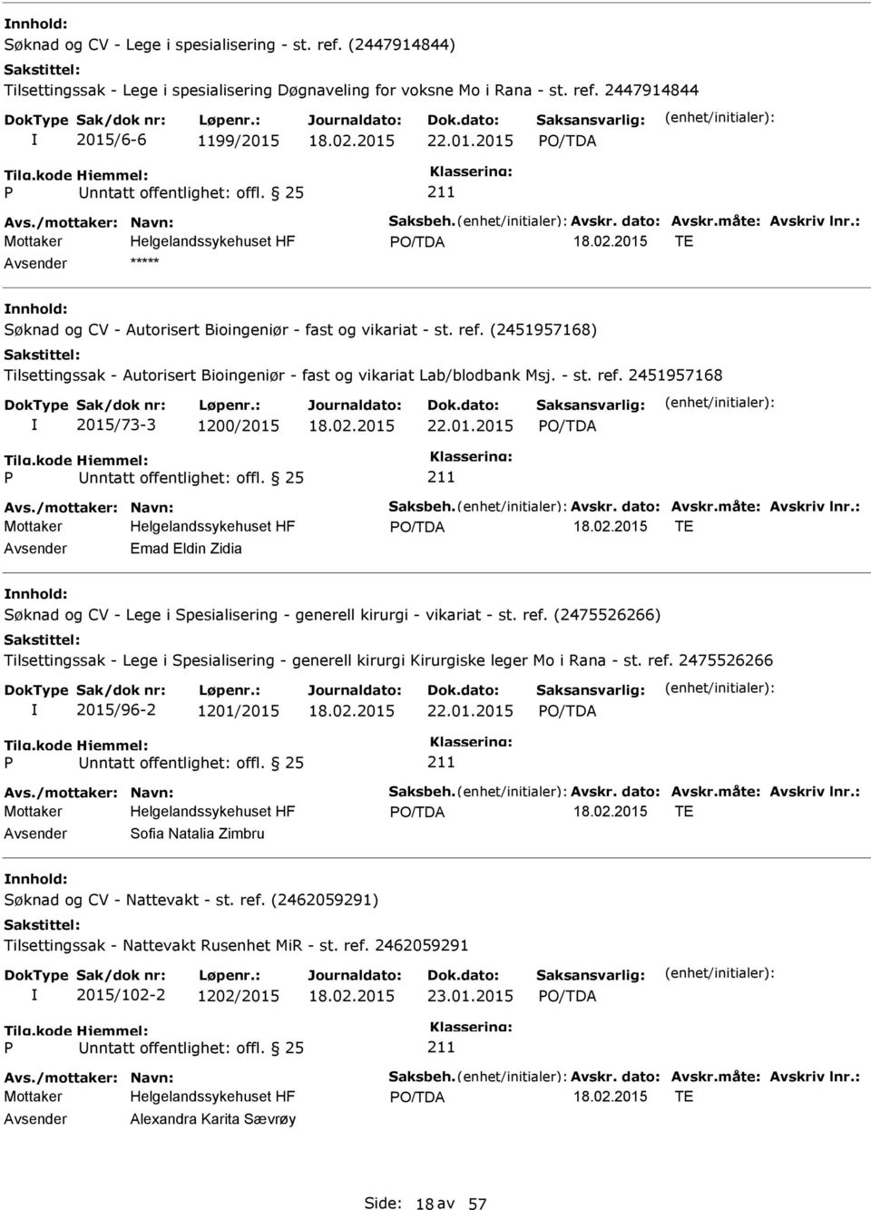 (2451957168) Tilsettingssak - Autorisert Bioingeniør - fast og vikariat Lab/blodbank Msj. - st. ref. 2451957168 2015