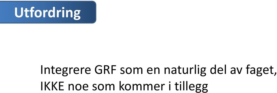 del av faget, IKKE