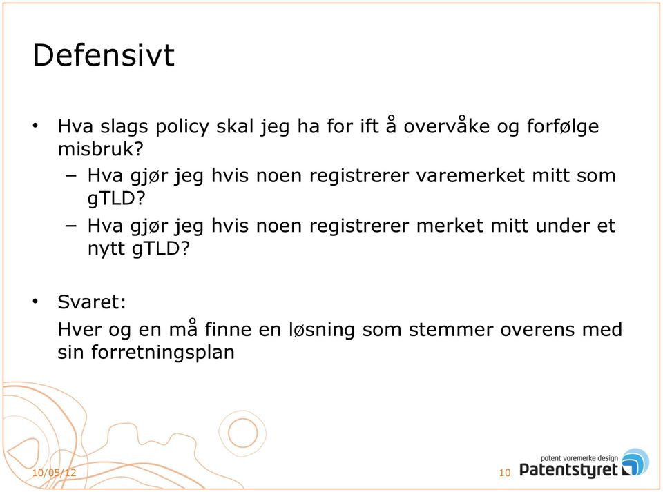 Hva gjør jeg hvis noen registrerer merket mitt under et nytt gtld?