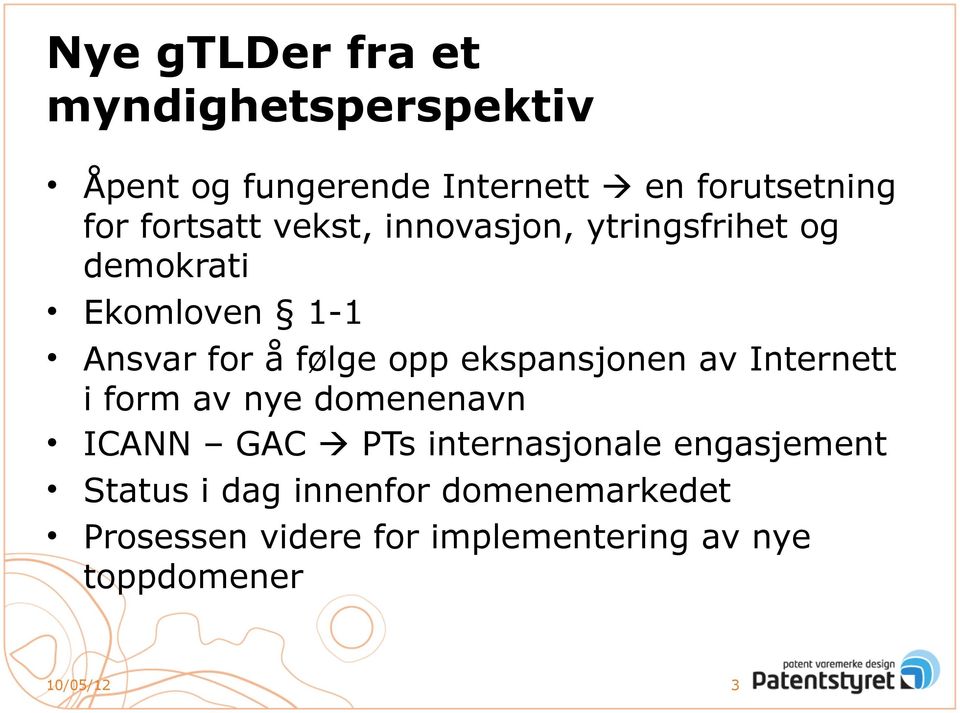 ekspansjonen av Internett i form av nye domenenavn ICANN GAC PTs internasjonale engasjement