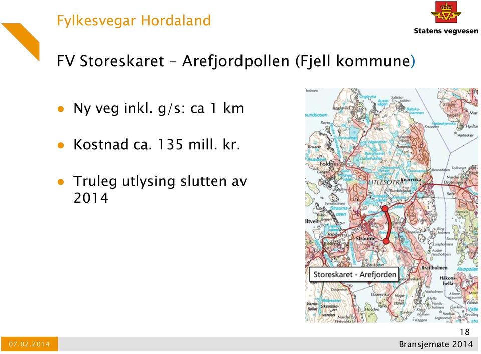 inkl. g/s: ca 1 km Kostnad ca.