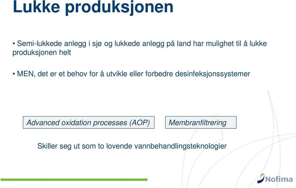 utvikle eller forbedre desinfeksjonssystemer Advanced oxidation processes