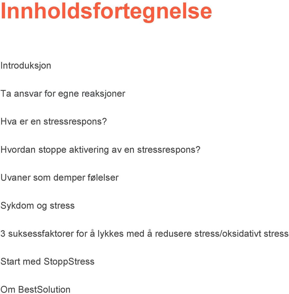 Uvaner som demper følelser Sykdom og stress 3 suksessfaktorer for å