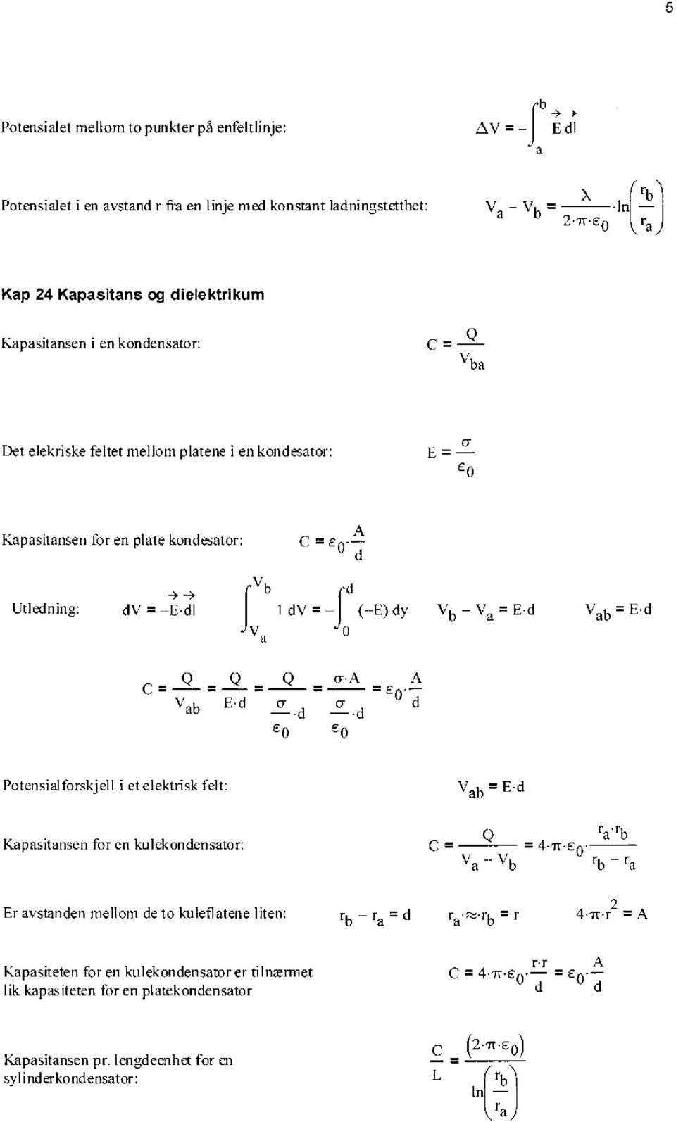 = -E di b I dv = (-E) dy Vb - Va = E d = E.