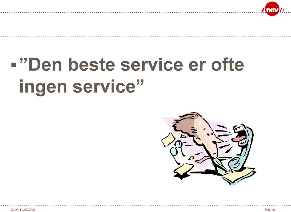 ingen service