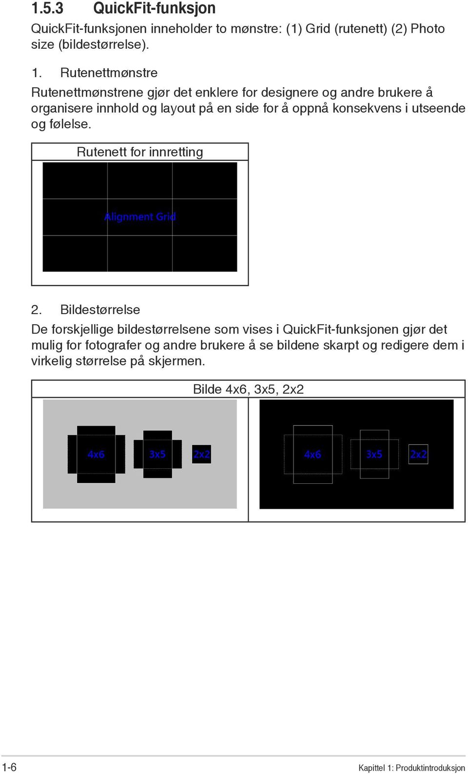 konsekvens i utseende og følelse. Rutenett for innretting 2.