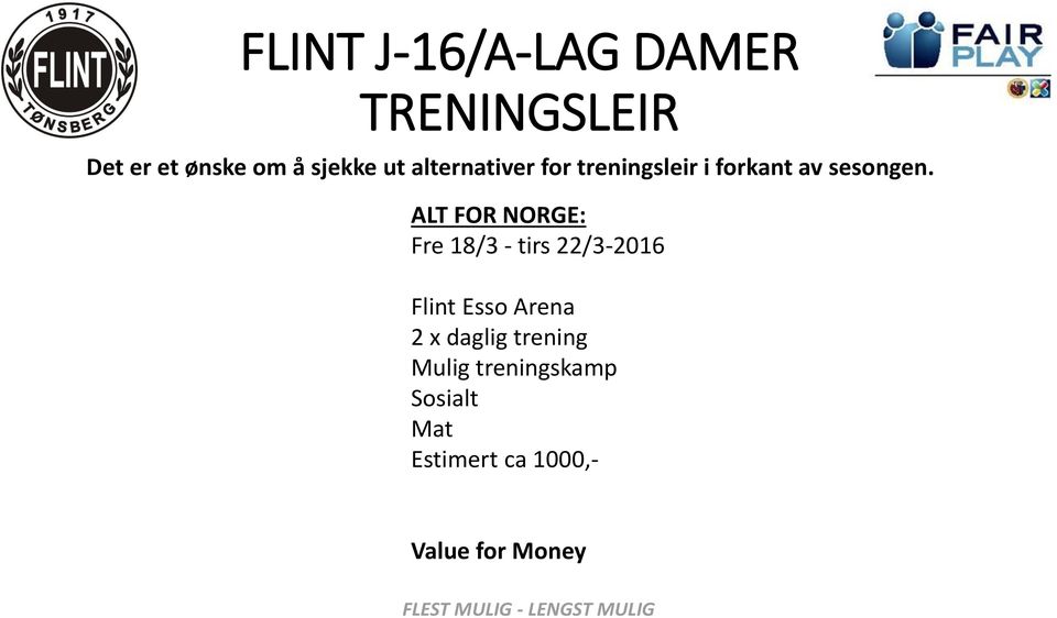 ALT FOR NORGE: Fre 18/3 - tirs 22/3-2016 Flint Esso Arena 2 x