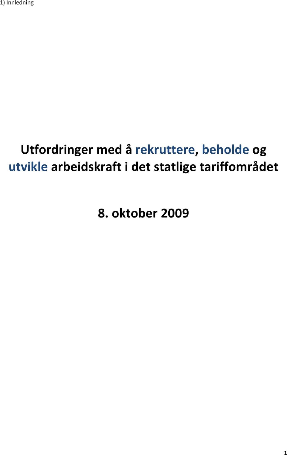 utvikle arbeidskraft i det