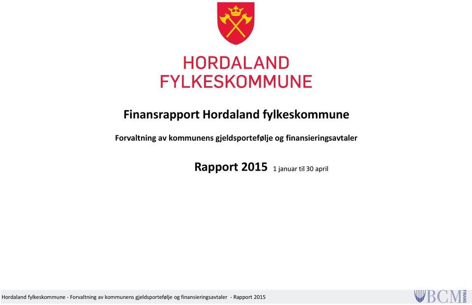 2015 1 januar til 30 april Hordaland fylkeskommune -