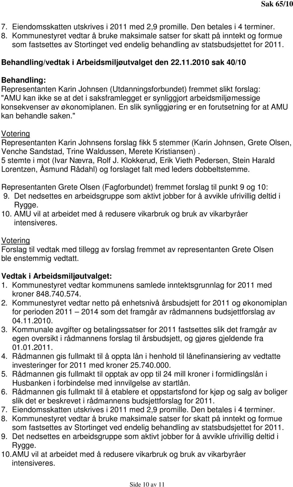 Behandling/vedtak i Arbeidsmiljøutvalget den 22.11.