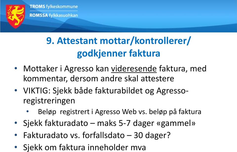 Agressoregistreringen Beløp registrert i Agresso Web vs.