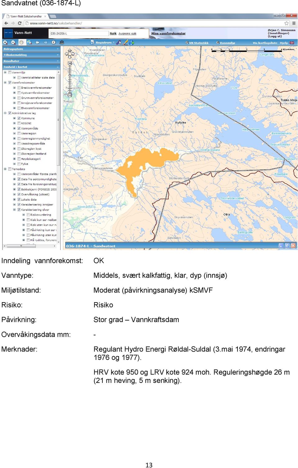 Hydro Energi Røldal-Suldal (3.mai 1974, endringar 1976 og 1977).