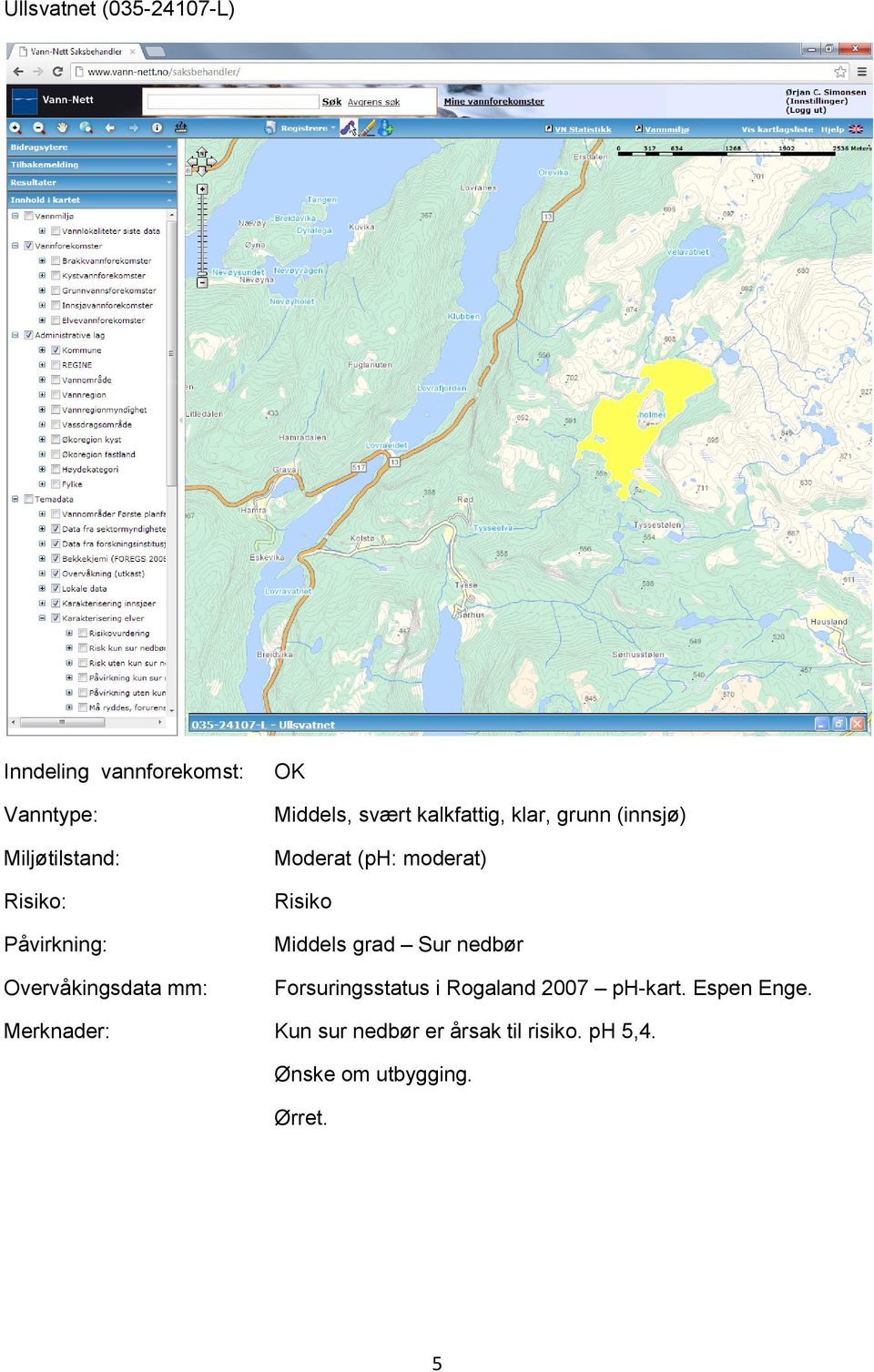 grad Sur nedbør Forsuringsstatus i Rogaland 2007 ph-kart.