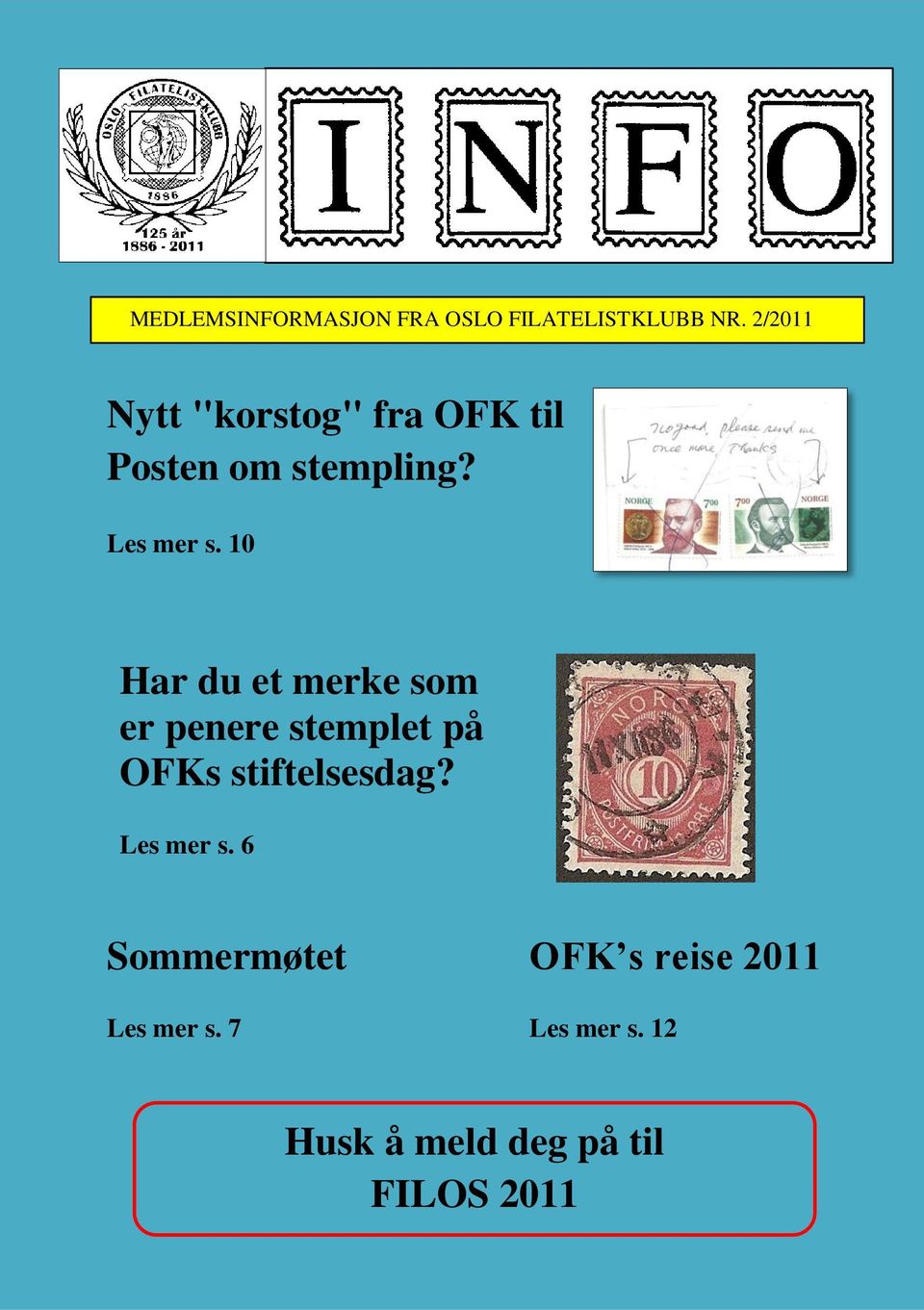 10 Har du et merke som er penere stemplet på OFKs stiftelsesdag?