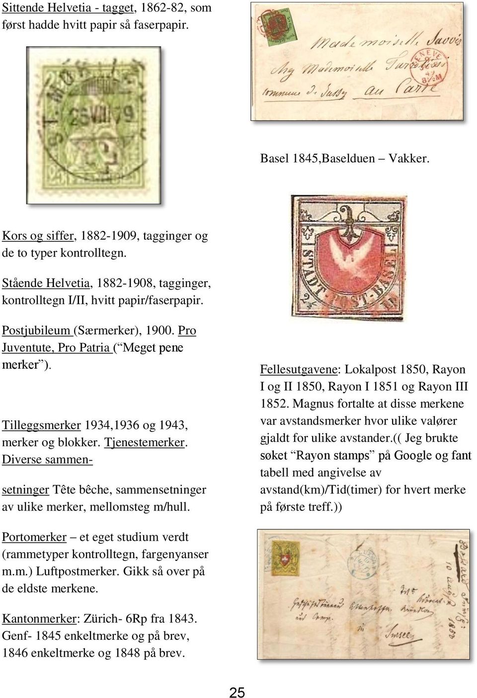 Tilleggsmerker 1934,1936 og 1943, merker og blokker. Tjenestemerker. Diverse sammen- setninger Tête bêche, sammensetninger av ulike merker, mellomsteg m/hull.