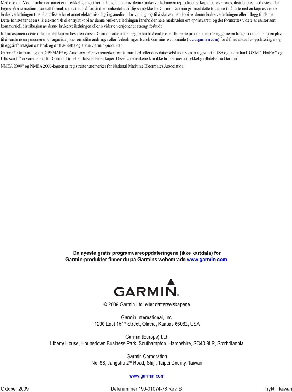 at det på forhånd er innhentet skriftlig samtykke fra Garmin.