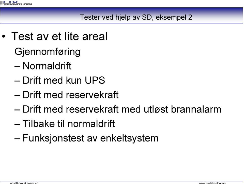 reservekraft Drift med reservekraft med utløst