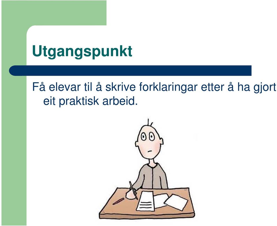 forklaringar etter å