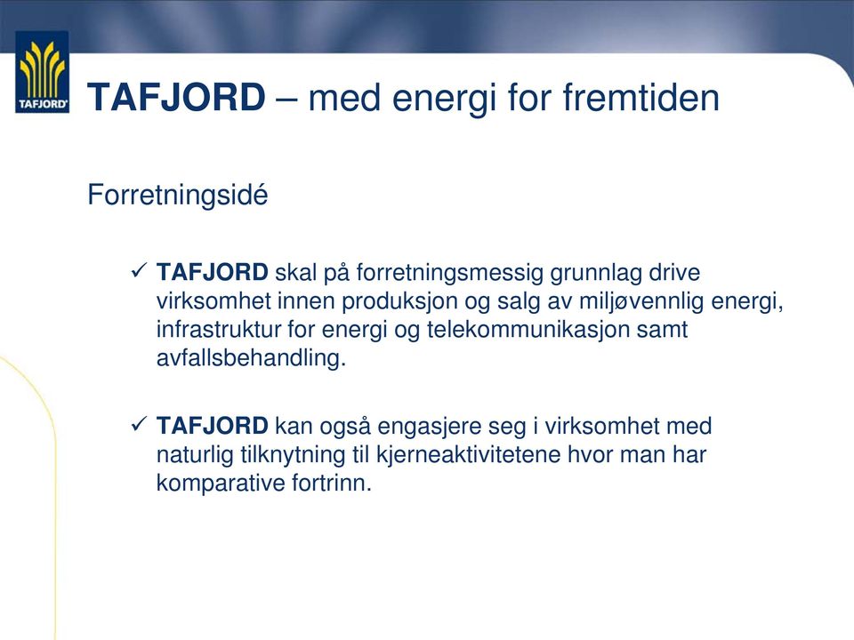 for energi og telekommunikasjon samt avfallsbehandling.