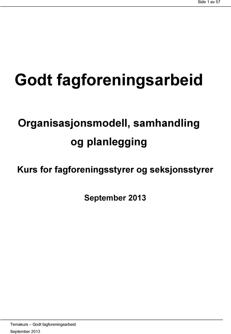 Organisasjonsmodell, samhandling