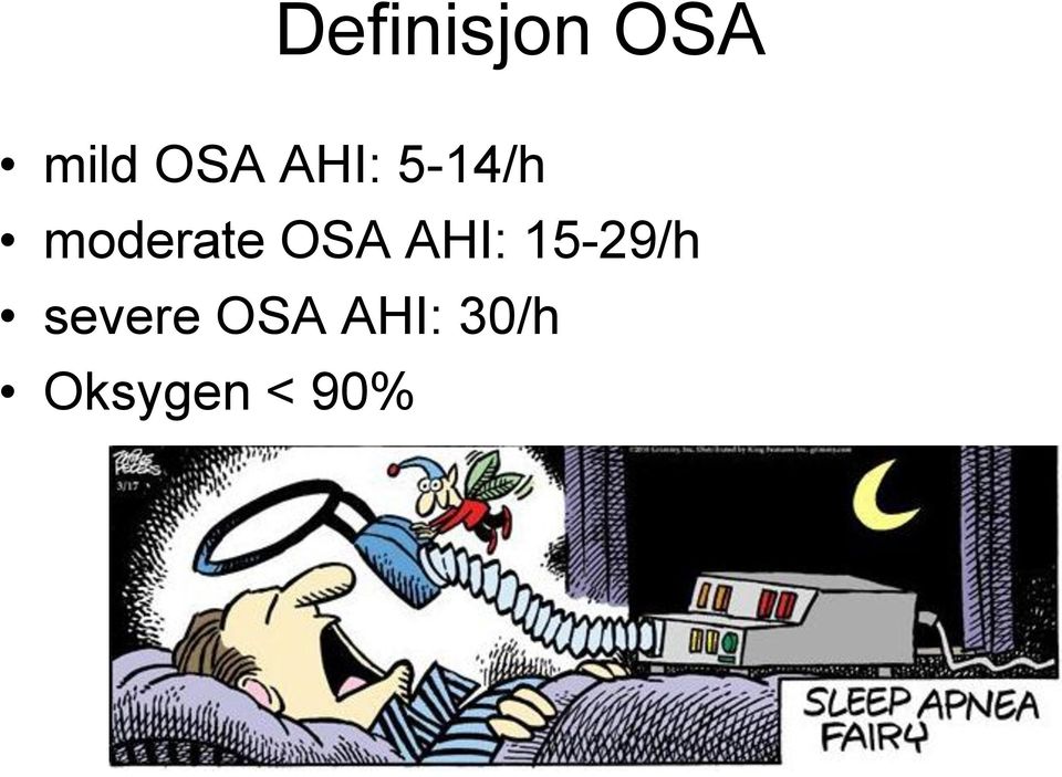 OSA AHI: 15-29/h severe