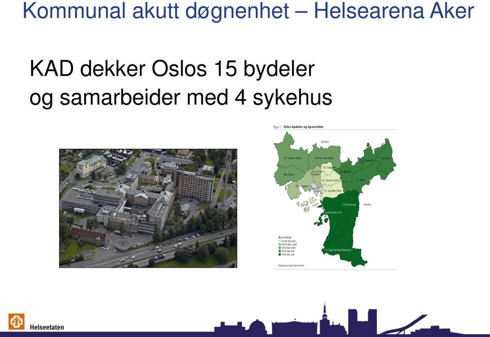 dekker Oslos 15 bydeler