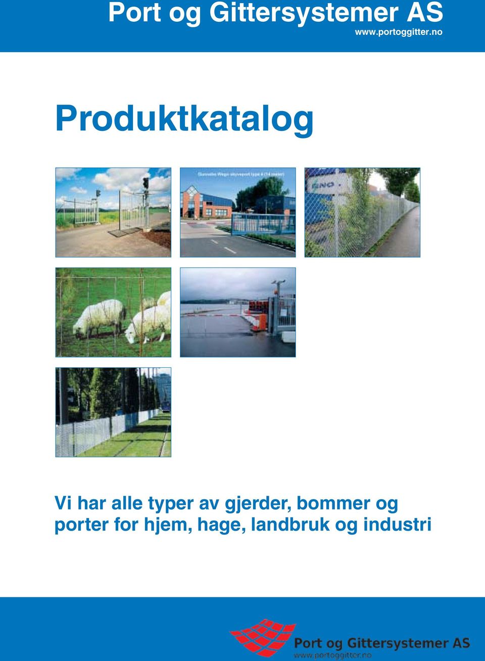 no Produktkatalog Vi har alle typer