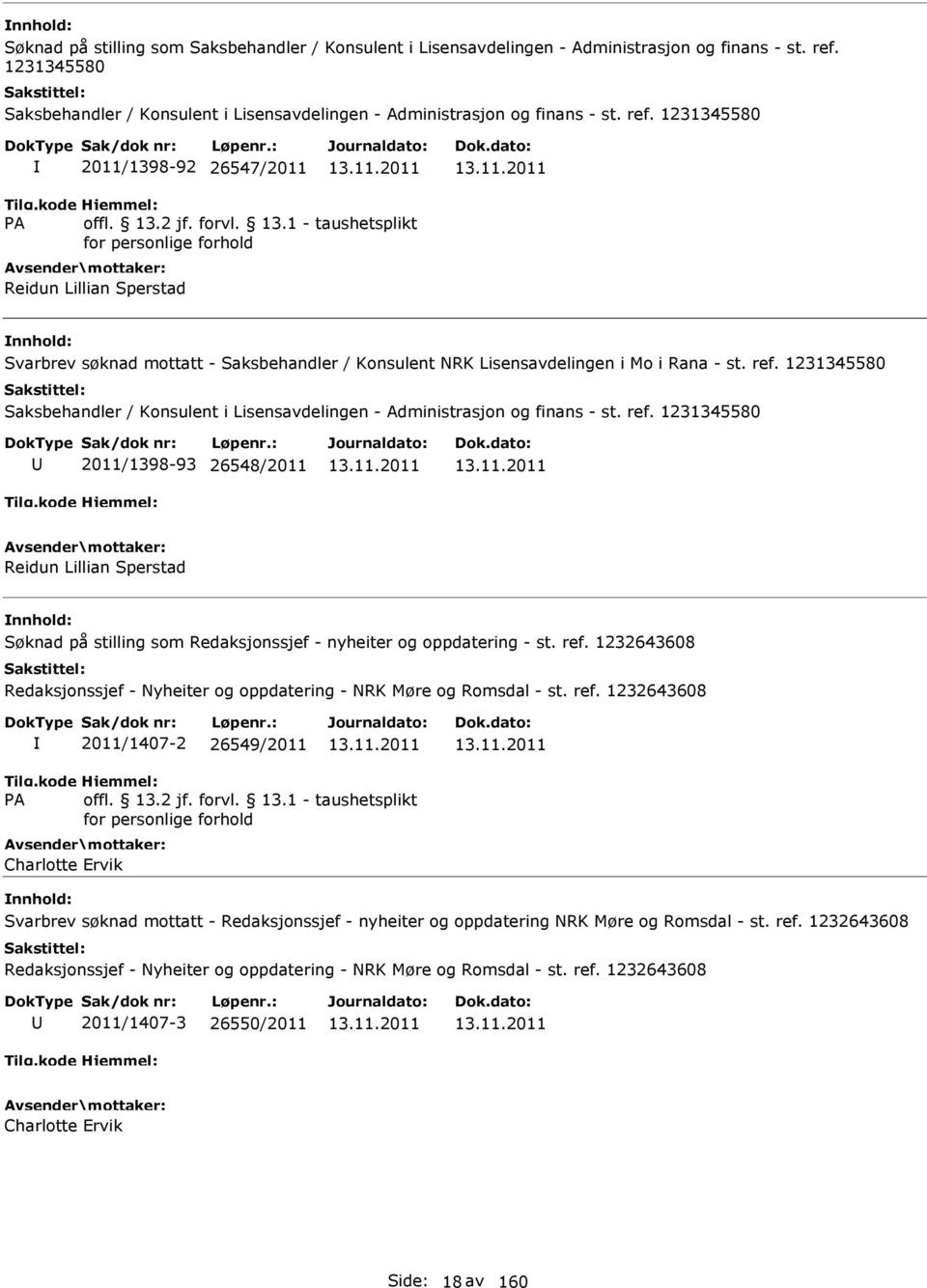 ref. 1232643608 Redaksjonssjef - Nyheiter og oppdatering - NRK Møre og Romsdal - st. ref. 1232643608 2011/