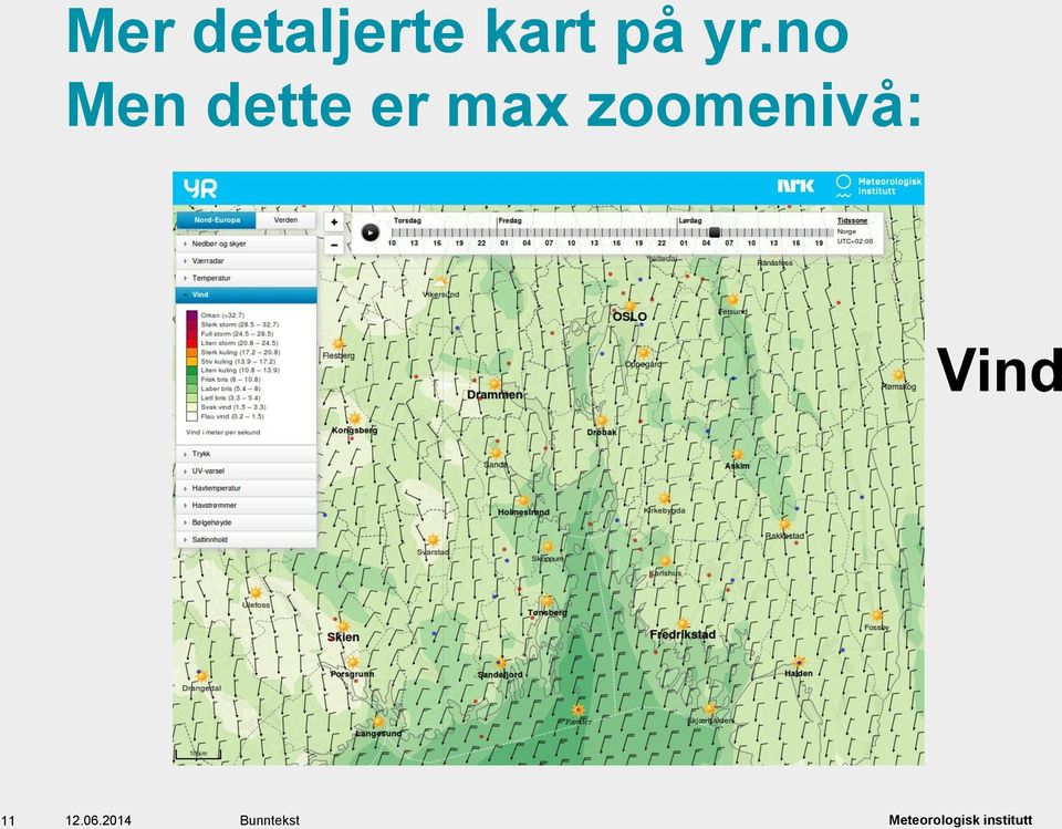 zoomenivå: Vind 11 12.06.