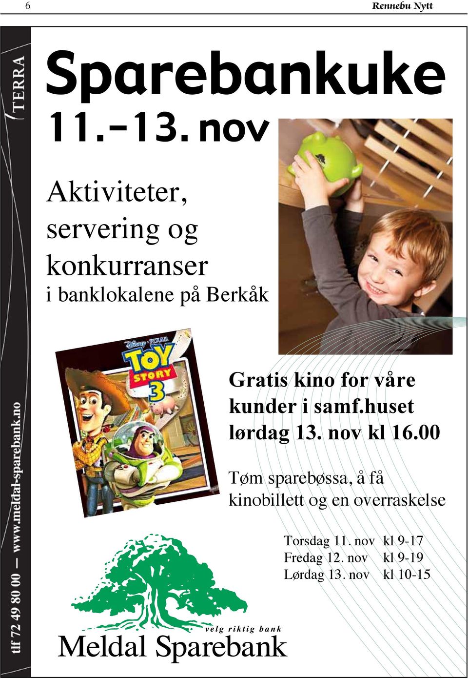 Gratis kino for våre kunder i samf.huset lørdag 13. nov kl 16.