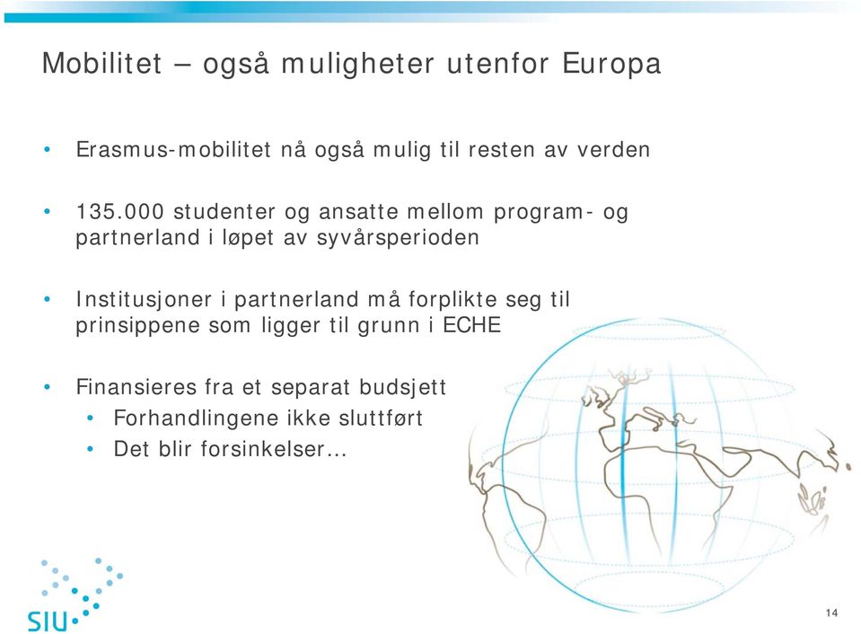 000 studenter og ansatte mellom program- og partnerland i løpet av syvårsperioden