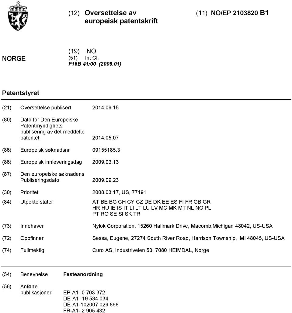 13 (87) Den europeiske søknadens Publiseringsdato 09.09.23 () Prioritet 08.03.