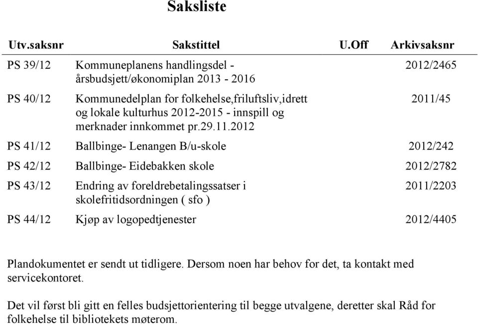 innspill og merknader innkommet pr.29.11.