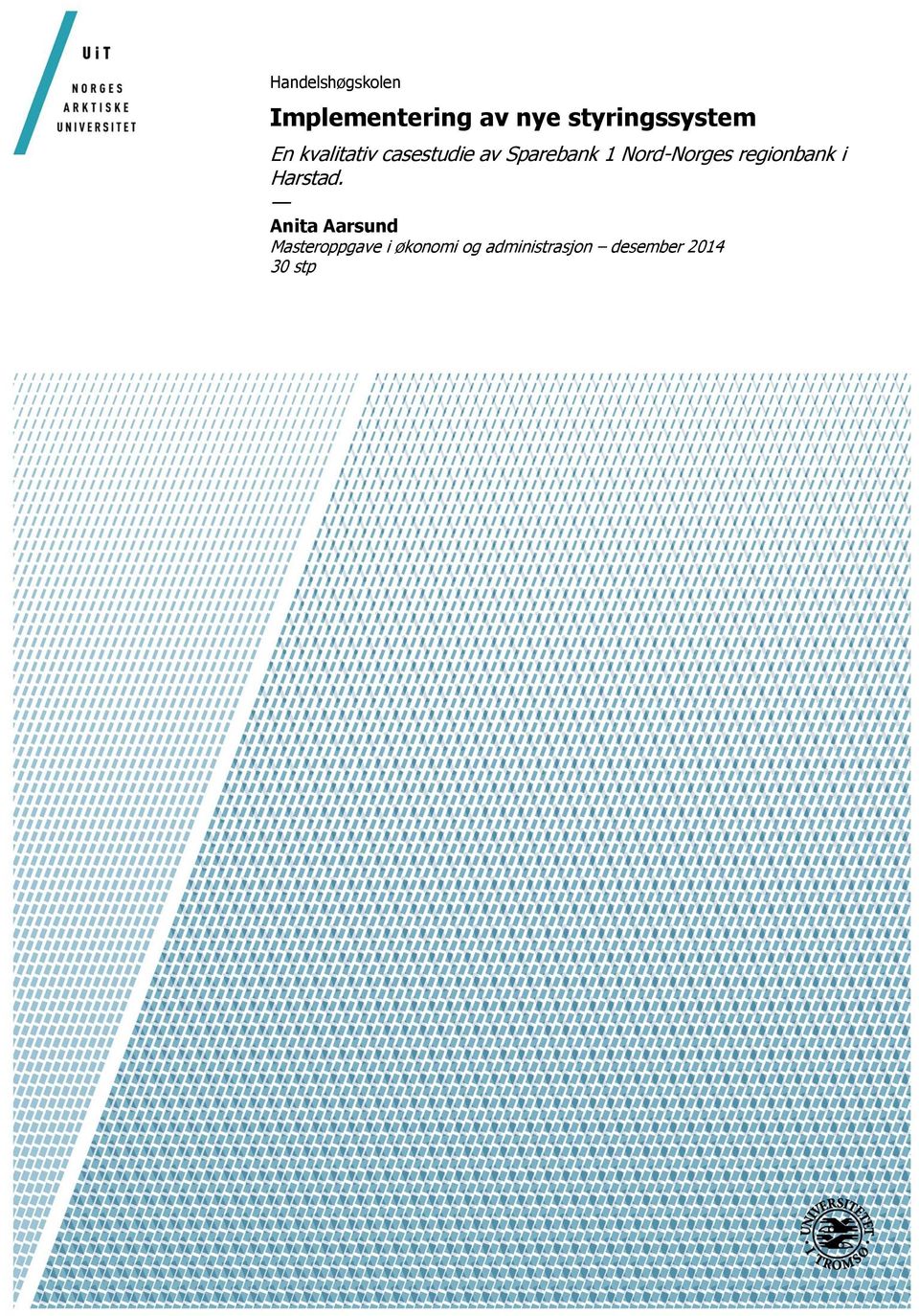 Sparebank 1 Nord-Norges regionbank i Harstad.