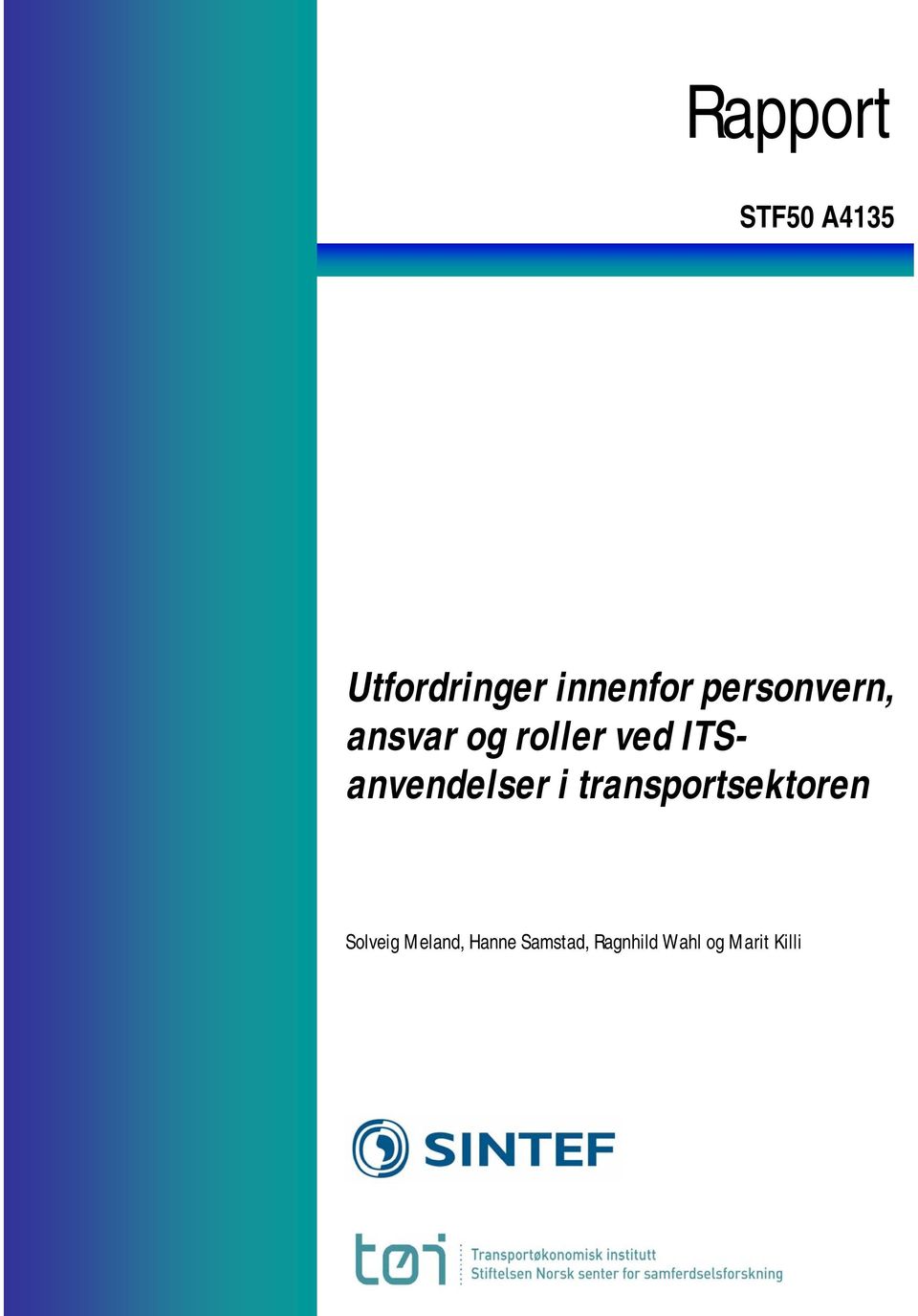 ITSanvendelser i transportsektoren Solveig