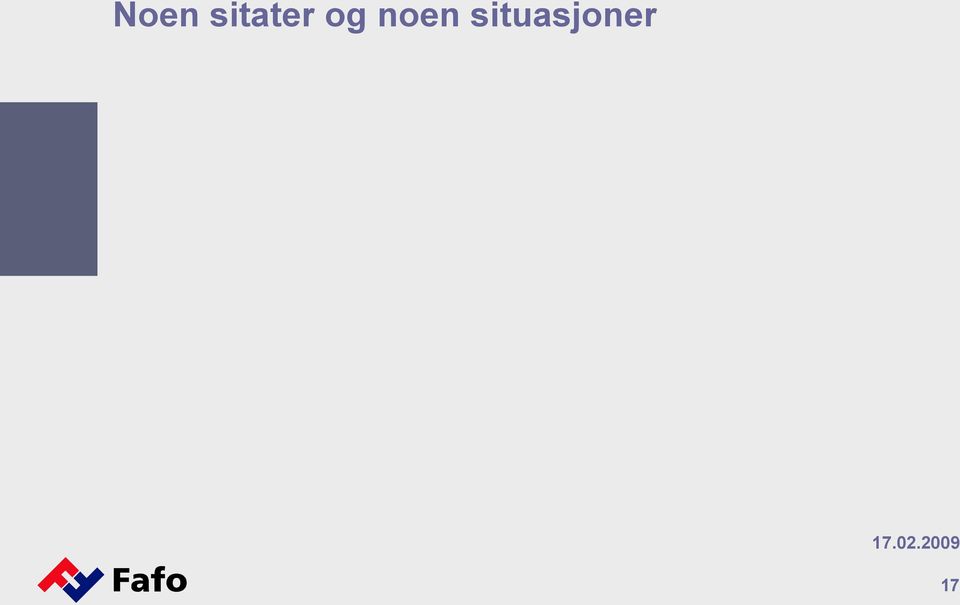 og noen