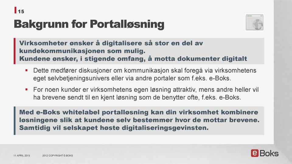 eller via andre portaler som f.eks. e-boks.