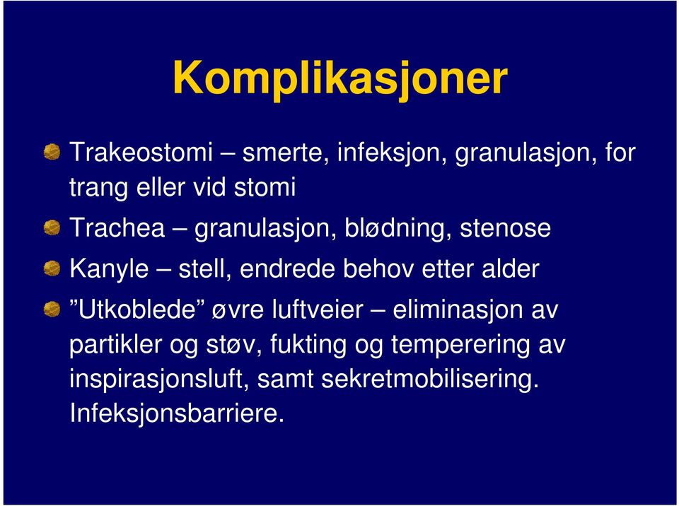 etter alder Utkoblede øvre luftveier eliminasjon av partikler og støv,