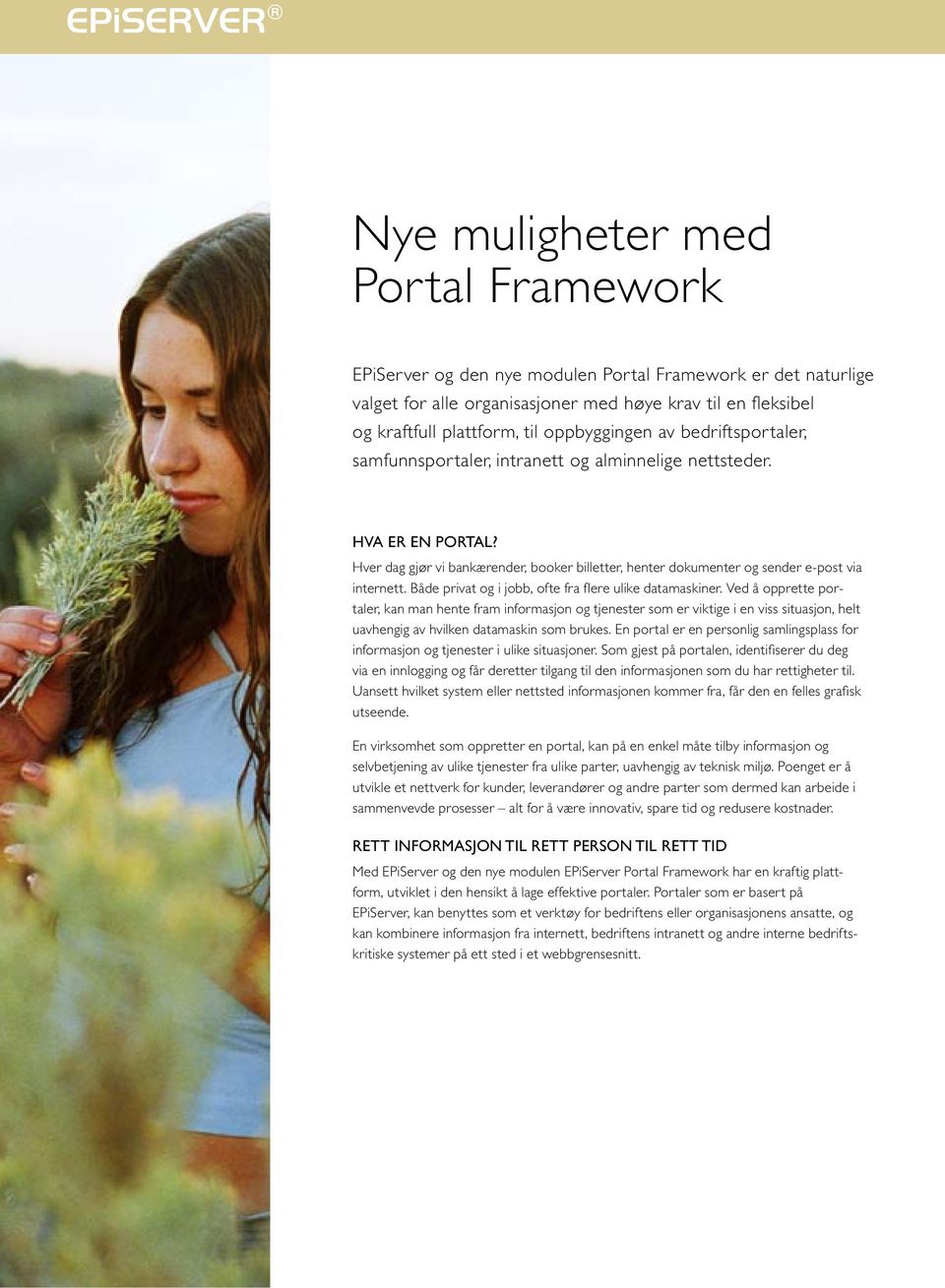 Hver dag gjør vi bankærender, booker billetter, henter dokumenter og sender e-post via internett. Både privat og i jobb, ofte fra flere ulike datamaskiner.