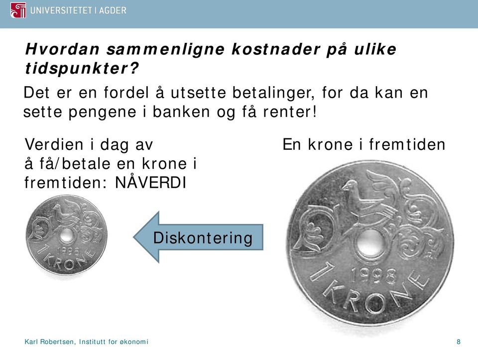 banken og få renter!