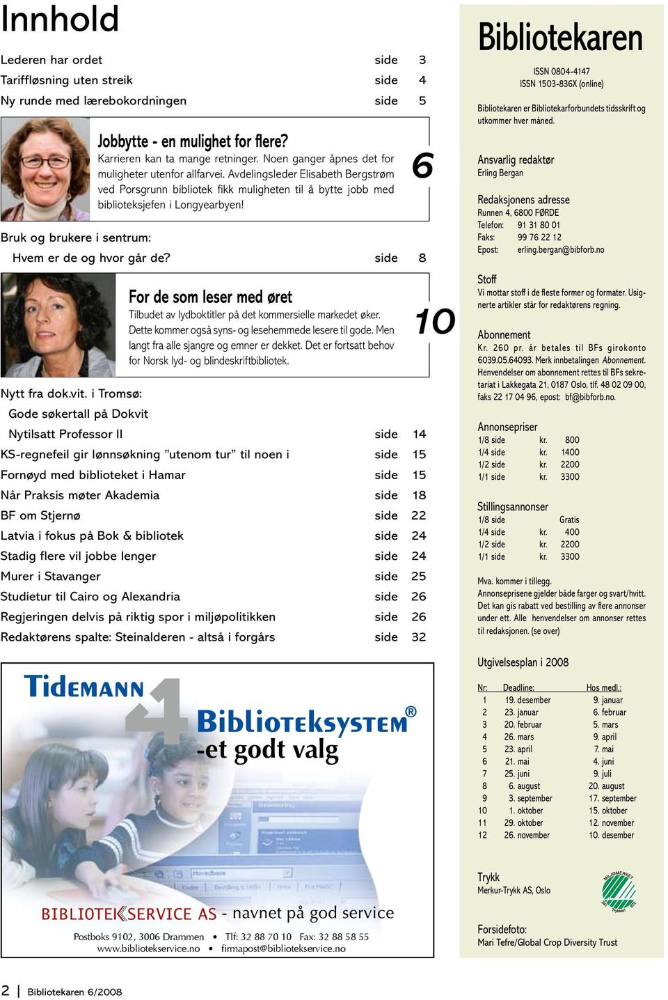 Bruk og brukere i sentrum: Hvem er de og hvor går de? side 8 For de som leser med øret Tilbudet av lydboktitler på det kommersielle markedet øker.