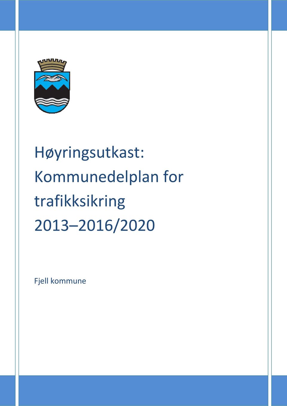 trafikksikring 2013