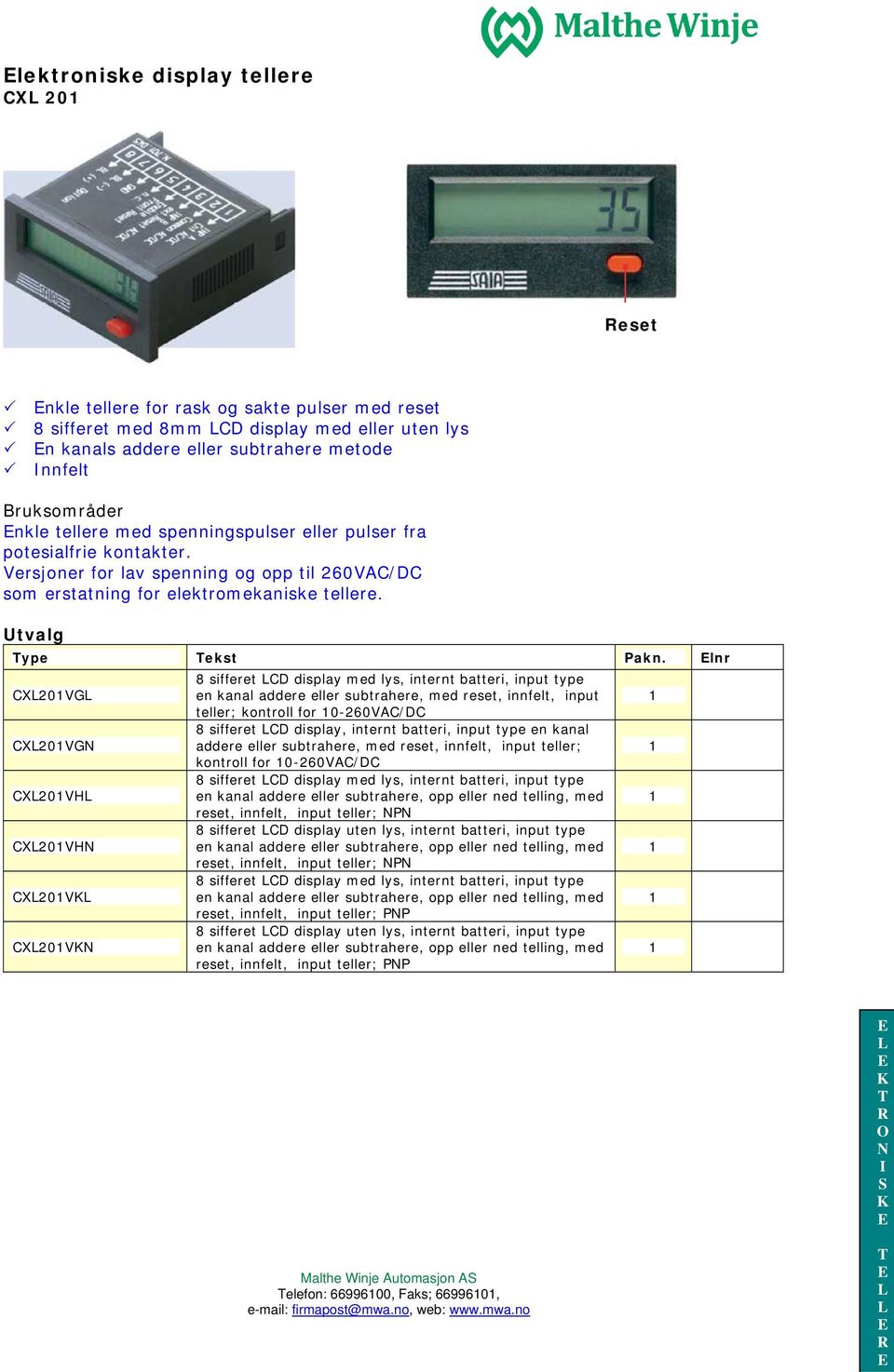 lnr CX20VG 8 sifferet CD display med lys, internt batteri, input type en kanal addere eller subtrahere, med reset, innfelt, input teller; kontroll for 0-260VAC/DC CX20VG 8 sifferet CD display,