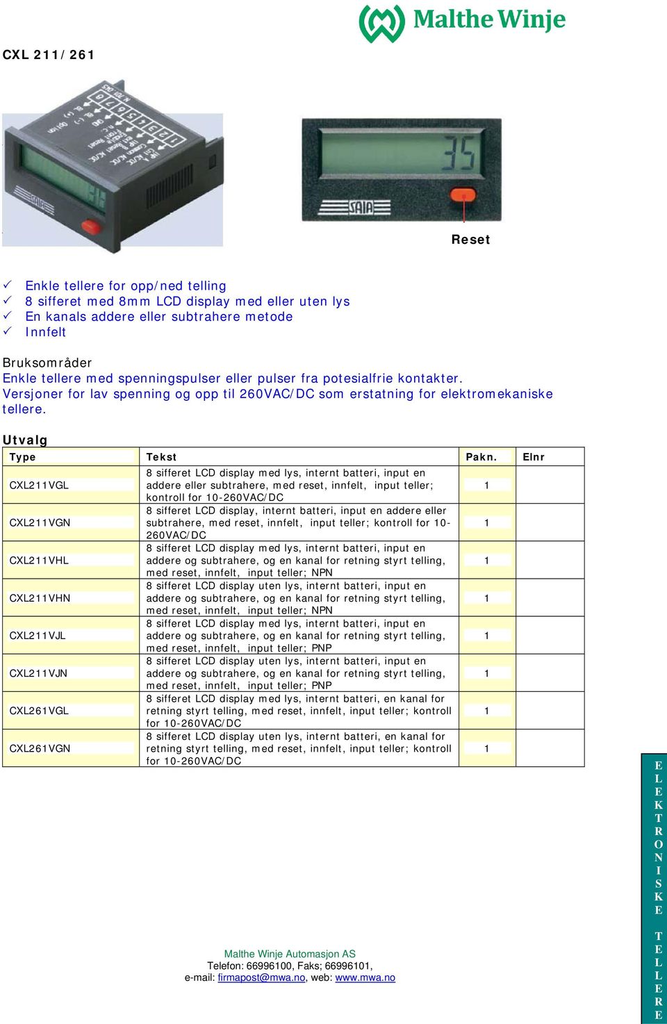 lnr CX2VG 8 sifferet CD display med lys, internt batteri, input en addere eller subtrahere, med reset, innfelt, input teller; kontroll for 0-260VAC/DC CX2VG 8 sifferet CD display, internt batteri,